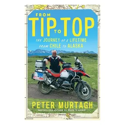 From Tip to Top - Murtagh, Peter