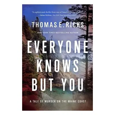 Everyone Knows But You - Ricks, Thomas E.