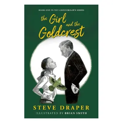 Girl and the Goldcrest - Draper, Steve