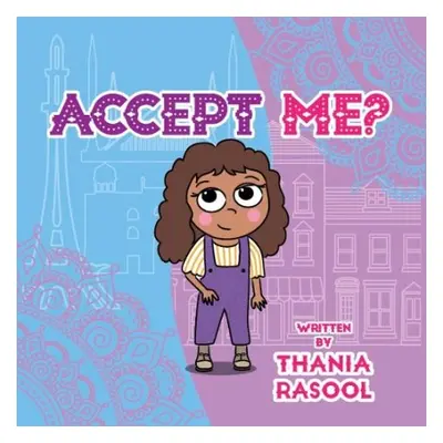 Accept Me - Rasool, Thania