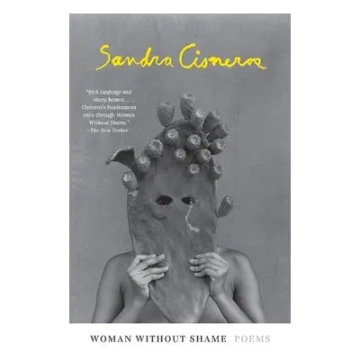 Woman Without Shame - Cisneros, Sandra