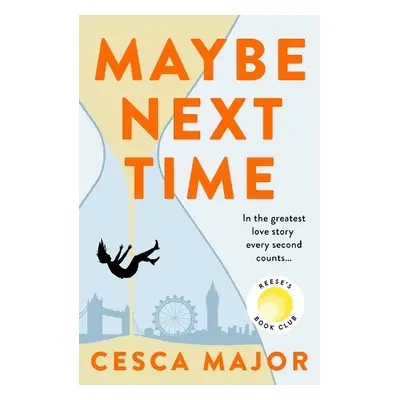 Maybe Next Time - Major, Cesca