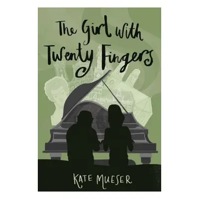 Girl with Twenty Fingers - Mueser, Kate