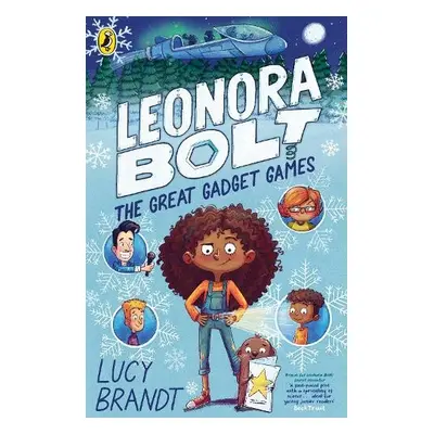 Leonora Bolt: The Great Gadget Games - Brandt, Lucy