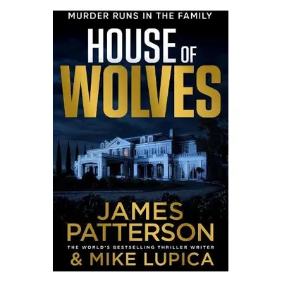 House of Wolves - Patterson, James