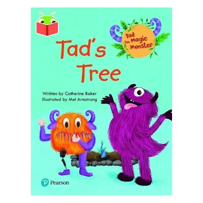 Bug Club Independent Phase 1: Tad the Magic Monster: Tad's Tree - Baker, Catherine