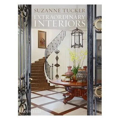 Extraordinary Interiors - Tucker, Suzanne