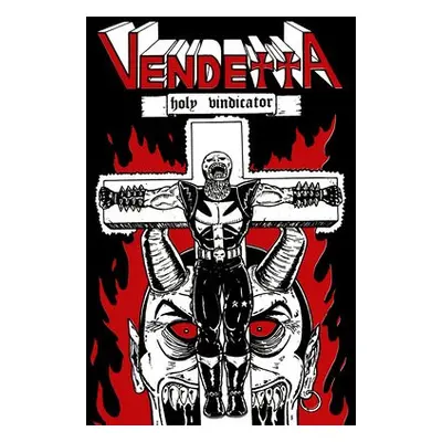 Vendetta: Holy Vindicator - McArdle, Steve