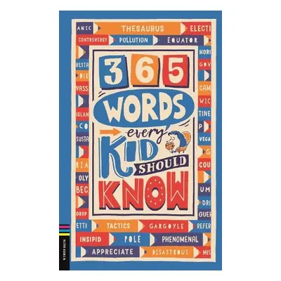 365 Words Every Kid Should Know - Holowaty, Lauren a Motzo, Martina