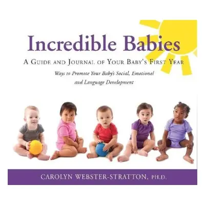 Incredible Babies - Webster-Stratton, Carolyn