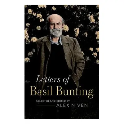 Letters of Basil Bunting