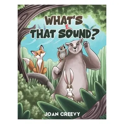 What's That Sound? - Creevy, Joan