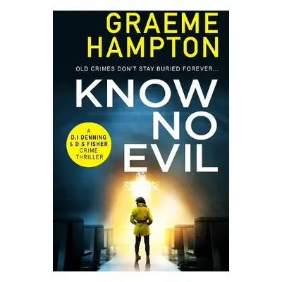 Know No Evil - Hampton, Graeme