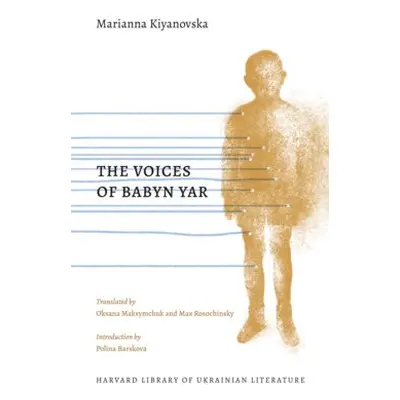 Voices of Babyn Yar - Kiyanovska, Marianna