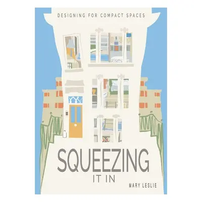 Squeezing It In - Leslie, Mary