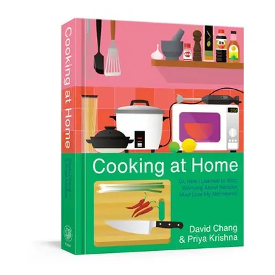 Cooking at Home - Chang, David a Krishna, Priya