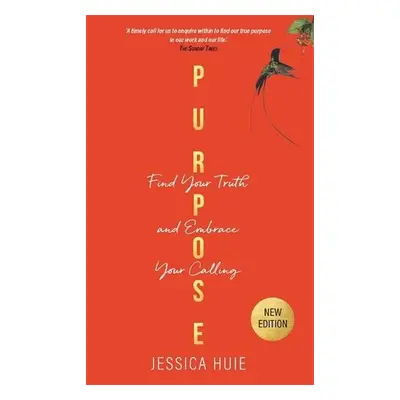 Purpose (Revised Edition) - Huie, Jessica