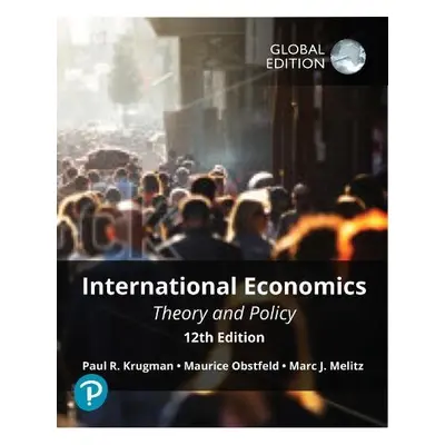 International Economics: Theory and Policy, Global Edition - Krugman, Paul a Obstfeld, Maurice a