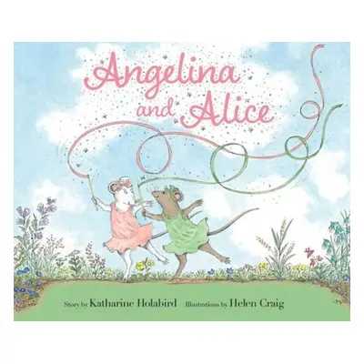 Angelina and Alice - Holabird, Katharine