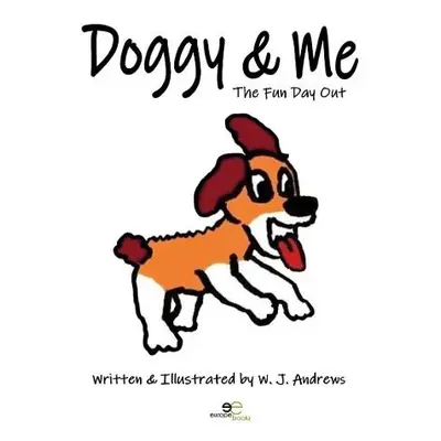 DOGGY a ME - Andrews, W. J.