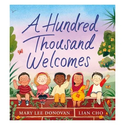 Hundred Thousand Welcomes - Donovan, Mary Lee