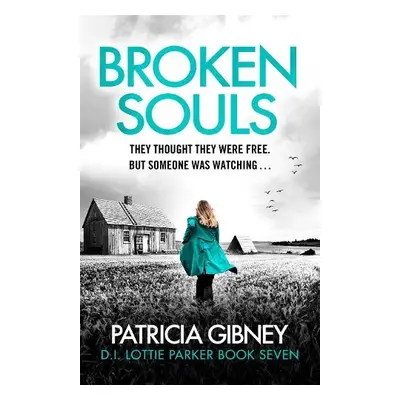 Broken Souls - Gibney, Patricia