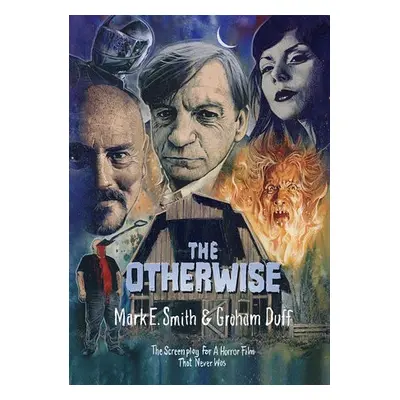 Otherwise - Smith, Mark E. a Duff, Graham