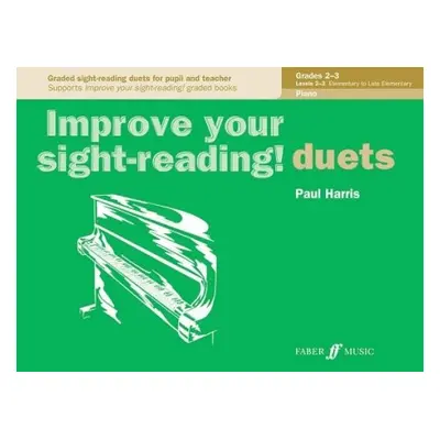 Improve your sight-reading! Piano Duets Grades 2-3 - Harris, Paul