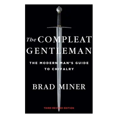 Compleat Gentleman - Miner, Brad