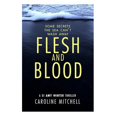 Flesh and Blood - Mitchell, Caroline