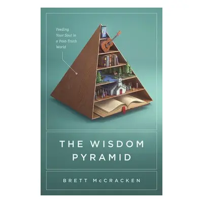 Wisdom Pyramid - McCracken, Brett