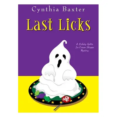 Last Licks - Baxter, Cynthia