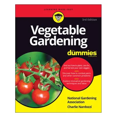 Vegetable Gardening For Dummies - National Gardening Association a Nardozzi, Charlie