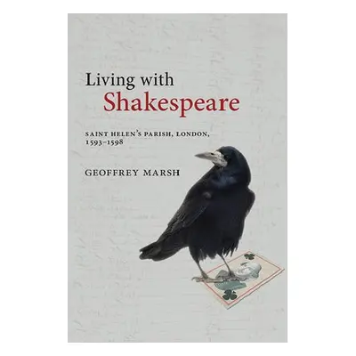 Living with Shakespeare - Marsh, Geoffrey