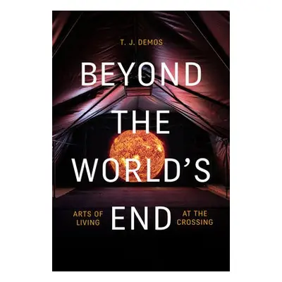 Beyond the World's End - Demos, T. J.