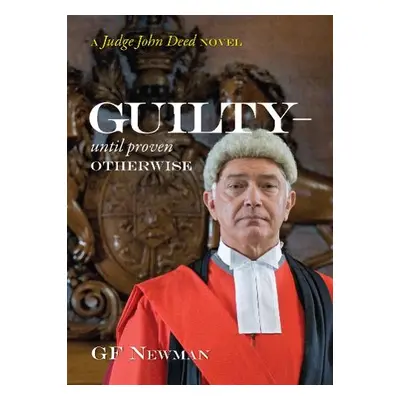 Guilty - Until Proven Otherwise - Newman, GF