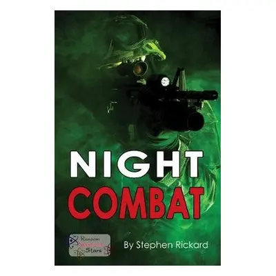 Night Combat - Rickard, Stephen a Rickard Stephen