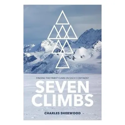 Seven Climbs - Sherwood, Charles