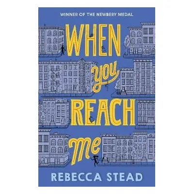 When You Reach Me - Stead, Rebecca