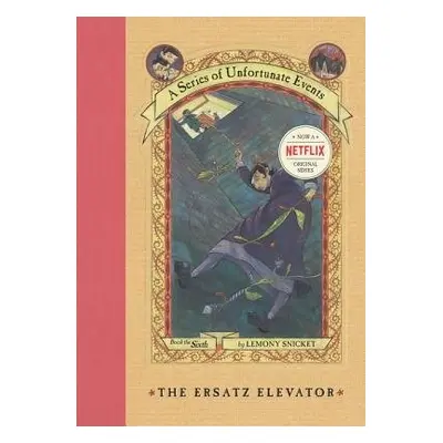 Ersatz Elevator - Snicket, Lemony