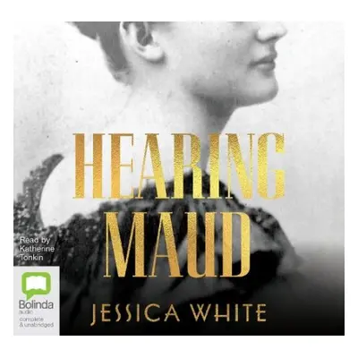 Hearing Maud - White, Jessica