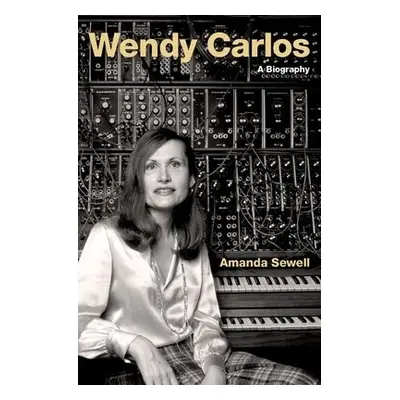 Wendy Carlos - Sewell, Amanda (Instructor, Instructor, Interlochen Center for the Arts College o