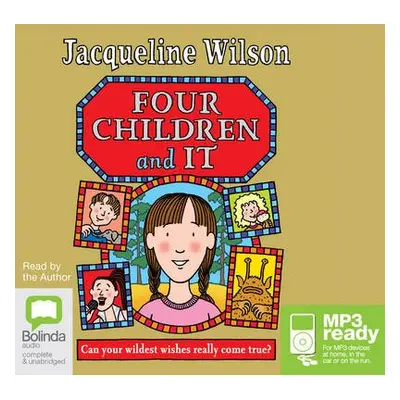 Four Children and It - Wilson, Jacqueline