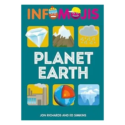 Infomojis: Planet Earth - Richards, Jon a Simkins, Ed