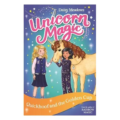 Unicorn Magic: Quickhoof and the Golden Cup - Meadows, Daisy