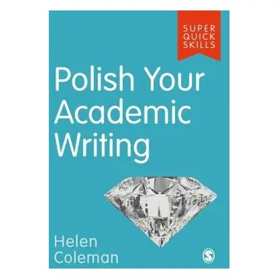 Polish Your Academic Writing - Coleman, Helen