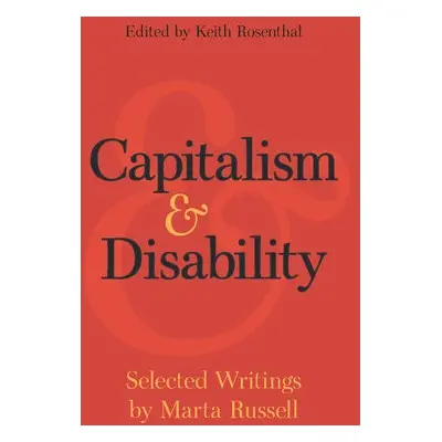 Capitalism and Disability - Russell, Marta