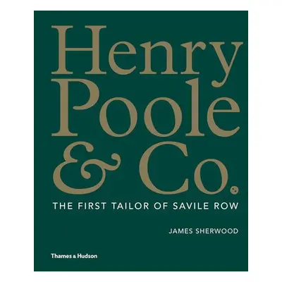 Henry Poole a Co. - Sherwood, James