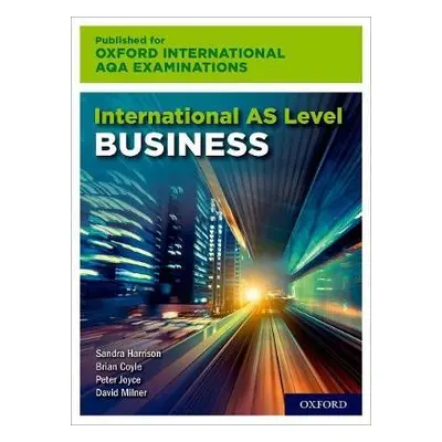 International AS Level Business for Oxford International AQA Examinations - Harrison, Sandra (, 