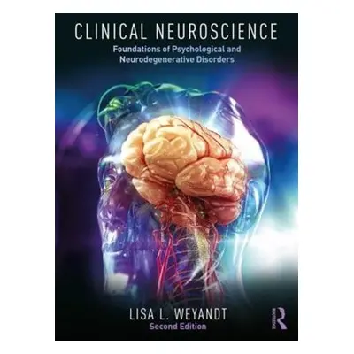 Clinical Neuroscience - Weyandt, Lisa (University of Rhode Island, USA)